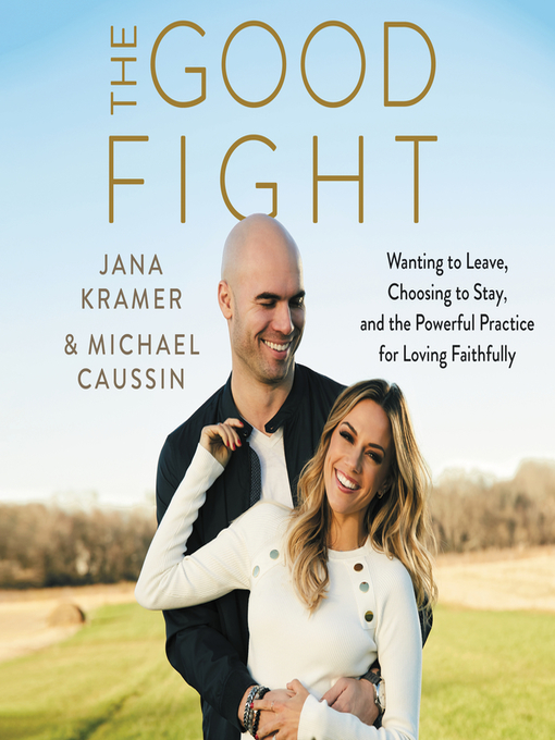 Title details for The Good Fight by Jana Kramer - Available